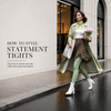 How to Style Statement Tights:The Secret Piece That Transforms Any Outfit