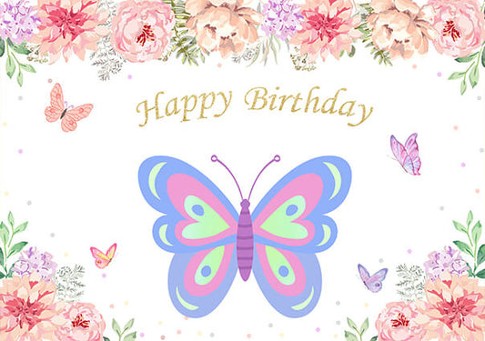 Flowers Butterfly Happy Birthday Backdrop